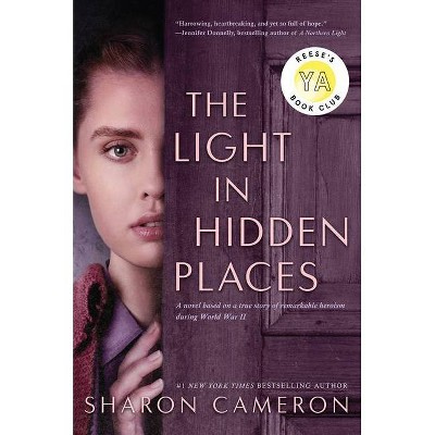 The Light in Hidden Places - by Sharon Cameron (Hardcover)