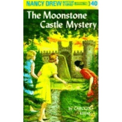 The Moonstone Castle Mystery - (Nancy Drew) by  Carolyn Keene (Hardcover)