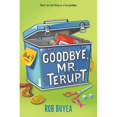 Goodbye Mr Terupt By Rob Buyea Hardcover Target