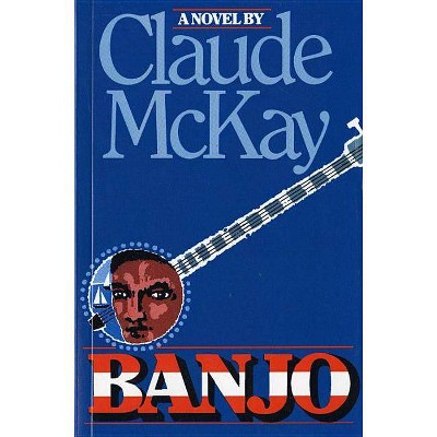 Banjo - (Harvest Book) by  Claude McKay (Paperback)