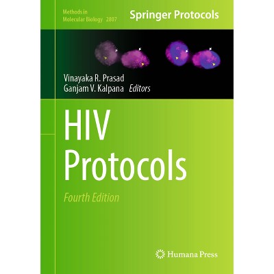 HIV Protocols - (Methods in Molecular Biology) 4th Edition by  Vinayaka R Prasad & Ganjam V Kalpana (Hardcover)