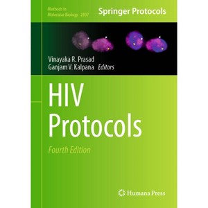 HIV Protocols - (Methods in Molecular Biology) 4th Edition by  Vinayaka R Prasad & Ganjam V Kalpana (Hardcover) - 1 of 1