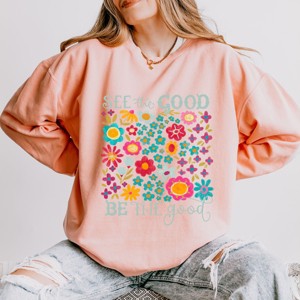 Simply Sage Market See The Good Be The Good Floral Lightweight Garment Dyed Sweatshirt - 1 of 4