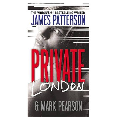 Private London - (Private Novels) Large Print by  James Patterson & Mark Pearson (Paperback)