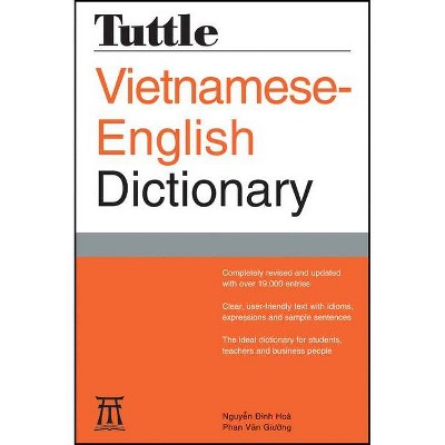 Tuttle Vietnamese-English Dictionary - (Tuttle Reference Dictionaries) 2nd Edition by  Nguyen Dinh Hoa & Phan Van Giuong (Paperback)