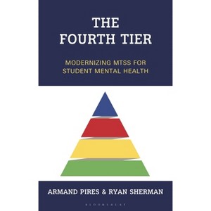 The Fourth Tier - (AASA the School Superintendents Association) by  Armand Pires & Ryan Sherman (Hardcover) - 1 of 1