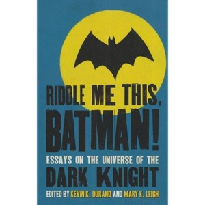 Riddle Me This, Batman! - by  Kevin K Durand & Mary K Leigh (Paperback) - 1 of 1