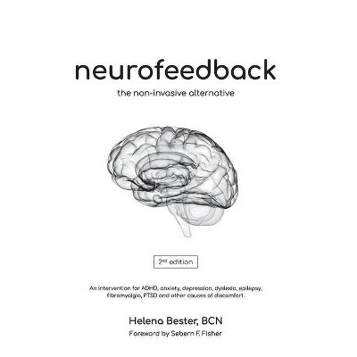 Neurofeedback - 2nd Edition by  Helena Bester (Paperback)