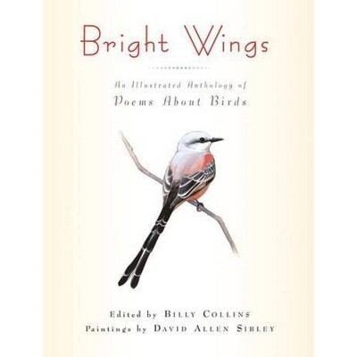 Bright Wings - by  Billy Collins (Hardcover)