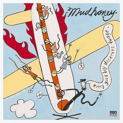 Mudhoney - Every Good Boy Deserves Fudge (30 Th Anni (CD)