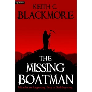 The Missing Boatman - by  Keith C Blackmore (Paperback) - 1 of 1