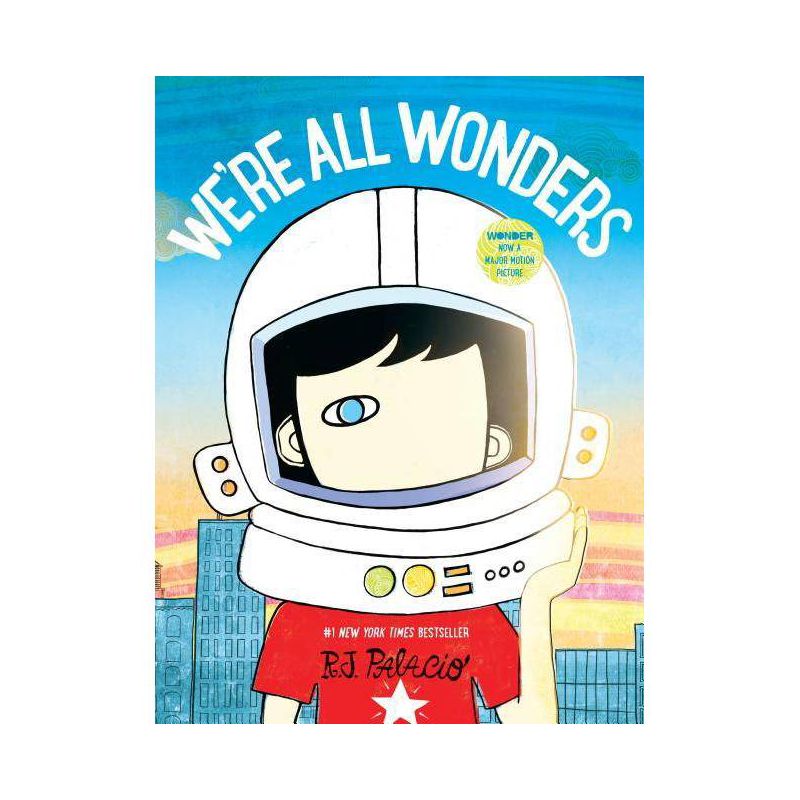 We're All Wonders (Hardcover) Written & illustrated by R.J. Palacio, 1 of 2