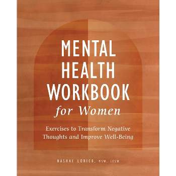 Mental Health Workbook for Women - by  Nashay Lorick (Paperback)