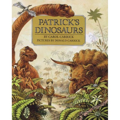 Patrick's Dinosaurs - by  Carol Carrick (Paperback)