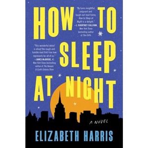 How to Sleep at Night - by Elizabeth Harris - 1 of 1