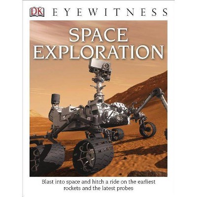 DK Eyewitness Books: Space Exploration - by  Carole Stott (Paperback)