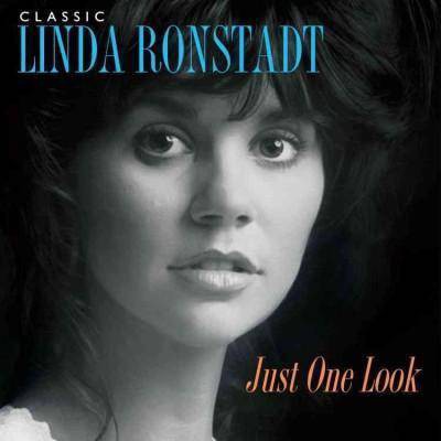 Linda Ronstadt - Classic Linda Ronstadt: Just One Look (Vinyl)