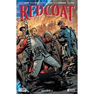 Redcoat Volume 2 - by  Geoff Johns (Paperback) - 1 of 1