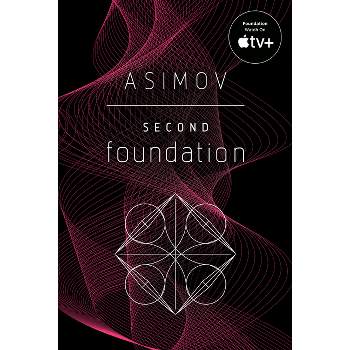 Second Foundation - by  Isaac Asimov (Paperback)