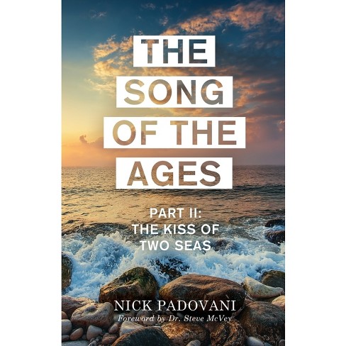 The Song of the Ages - by  Padovani Nick (Paperback) - image 1 of 1