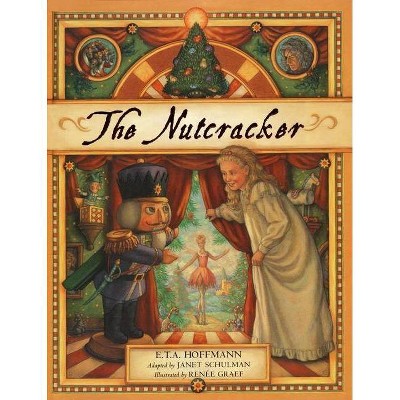 The Nutcracker - by  Janet Schulman & E T a Hoffmann (Hardcover)