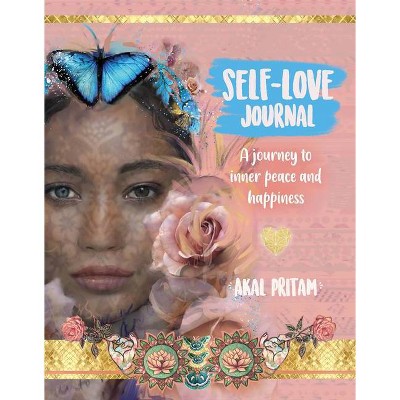 Self-Love Journal - by  Akal Pritam (Paperback)