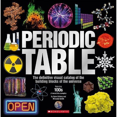 The Periodic Table - by  Sean Callery & Miranda Smith (Hardcover)