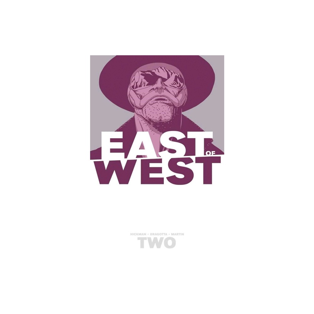 East of West Volume 2: We Are All One - by Jonathan Hickman (Paperback)