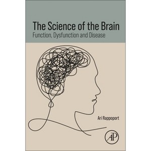 The Science of the Brain - by  Ari Rappoport (Paperback) - 1 of 1
