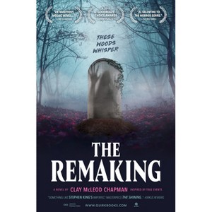 The Remaking - by  Clay McLeod Chapman (Paperback) - 1 of 1