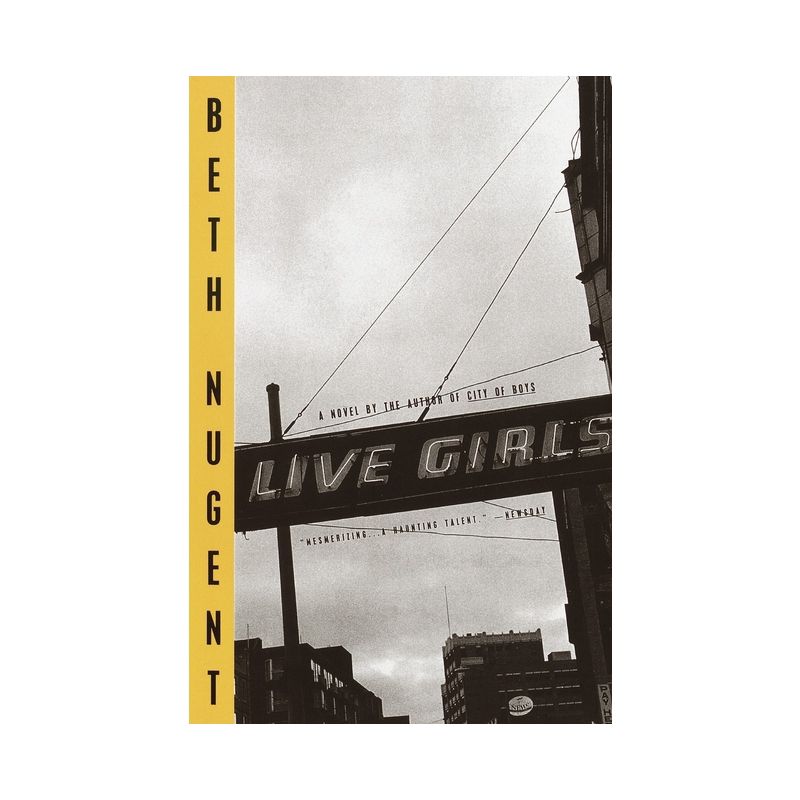 Live Girls - by  Beth Nugent (Paperback), 1 of 2