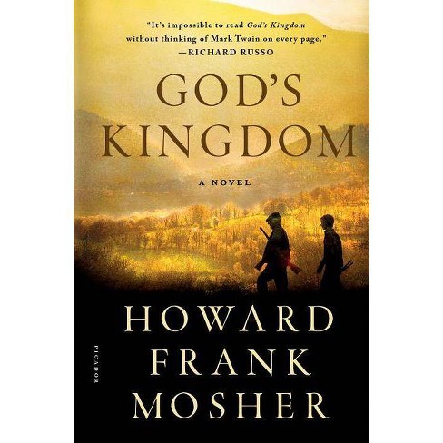 God S Kingdom By Howard Frank Mosher Paperback Target