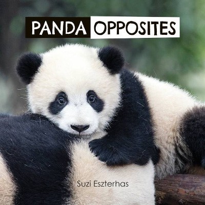 Panda Opposites - by  Suzi Eszterhas (Board Book)