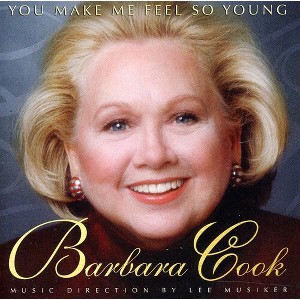 Barbara Cook - You Make Me Feel So Young: Live At Feinstein's At The Loews Regency (CD) - 1 of 1