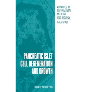Pancreatic Islet Cell Regeneration and Growth - (Advances in Experimental Medicine & Biology (Springer)) by  Aaron I Vinik (Hardcover) - 1 of 1