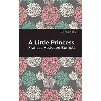 A Little Princess - (Mint Editions) by Frances Hodgson Burnett