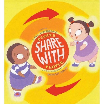 People Share with People - (People Books) by  Lisa Wheeler (Hardcover)