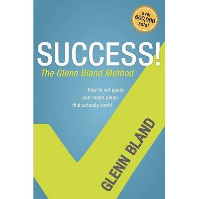  Success! - by  Glenn Bland (Paperback) 