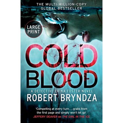 Cold Blood - (Erika Foster) by  Robert Bryndza (Paperback)