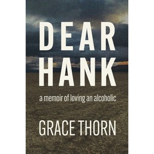 Dear Hank - by  Grace Thorn (Paperback) - 1 of 1