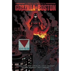 Godzilla vs. America: Boston - by  Hanna Cha & Jesse Lonergan & Steve Orlando & Hayden Sherman & Matt Emmons (Hardcover) - 1 of 1
