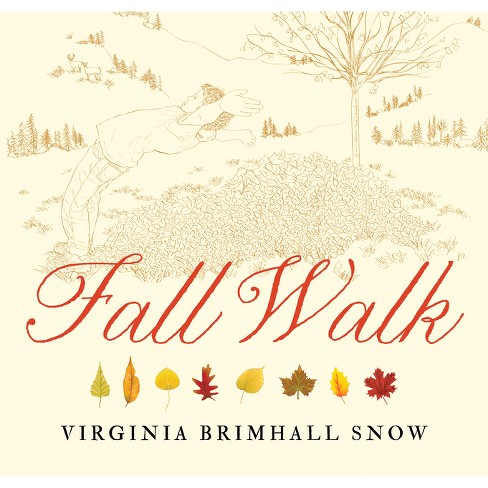 Fall Walk, Paperback - by  Virginia Brimhall Snow - image 1 of 1