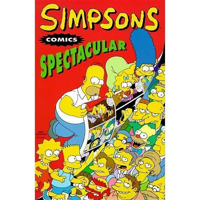 Simpsons Comics Spectacular - (Simpsons Comics Compilations) by  Matt Groening (Paperback)