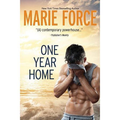 One Year Home - by  Marie Force (Paperback)