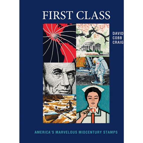 First Class - by David Cobb Craig & David Hamsley (Hardcover)