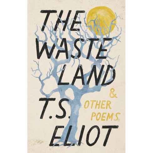 The Waste Land and Other Poems - (Vintage Classics) by  T S Eliot (Paperback) - image 1 of 1