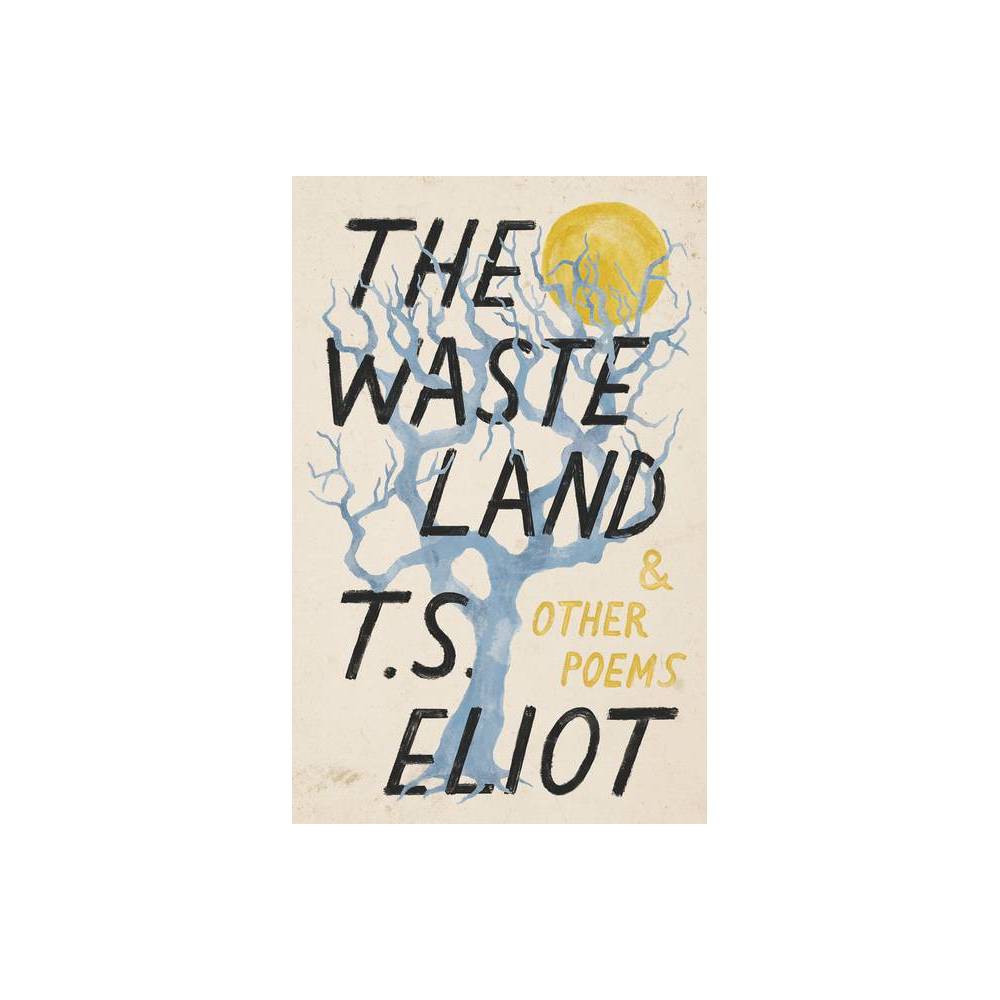 The Waste Land and Other Poems - (Vintage Classics) by T S Eliot (Paperback)