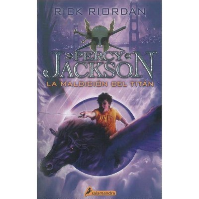 La Maldición del Titán / The Titan's Curse - (Percy Jackson y los Dioses del Olimpo / Percy Jackson And The Olympians) by  Rick Riordan (Paperback)