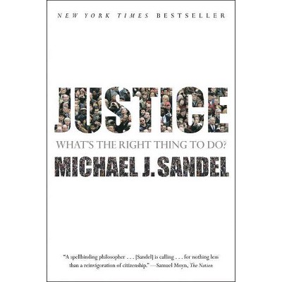 Justice - by  Michael J Sandel (Paperback)