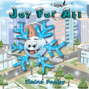 Joy for All - by  Elaine White Pauley (Paperback) - 1 of 1